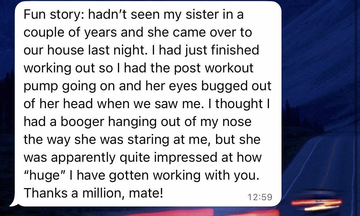 Client message, family noticing the muscle